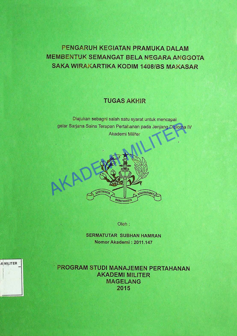 PENGARUH KEGIATAN PRAMUKA DALAM MEMBENTUK SEMANANGAT BELA NEGARA ANGGOTA SAKA WIRAKARTIKA KODIM 1408/BS MAKASSAR